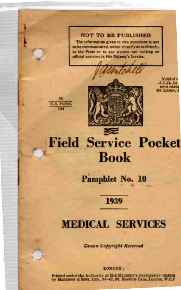 HMSO - Field Service Pocket Book, Part 1- Pamphlet No 10, Medical Services
