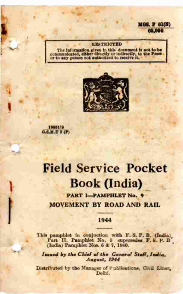HMSO - Field Service Pocket Book, Pamphlet No 9, Movement By Road and Rail (India)