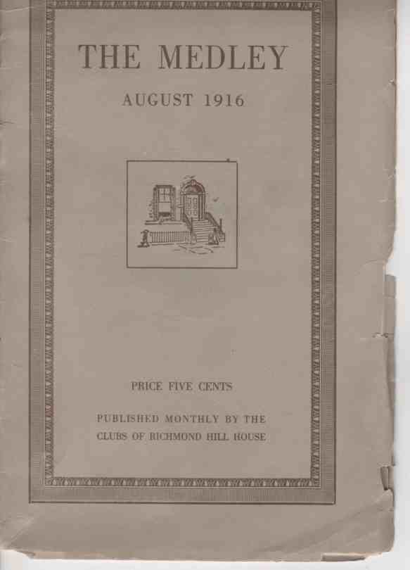 CAPUTI, DANIEL A.  (EDITOR) - The Medley of Richmond Hill House, Vol 1, No. 5, August 1916