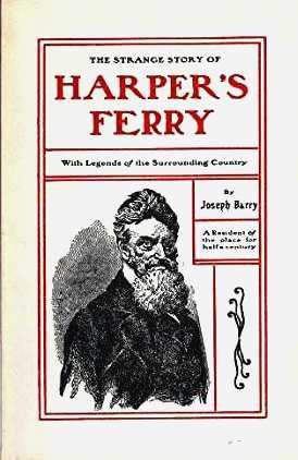 BARRY, JOSEPH - The Strange Story of Harper's Ferry: With Legends of the Surronding Country