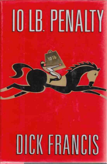 FRANCIS, DICK - 10-Lb. Penalty (Author Signed)