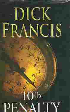FRANCIS, DICK - 10-Lb Penalty (Author Signed)