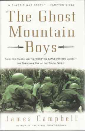Image for The Ghost Mountain Boys  Their Epic March and the Terrifying Battle for New Guinea--The Forgotten War of the South Pacific