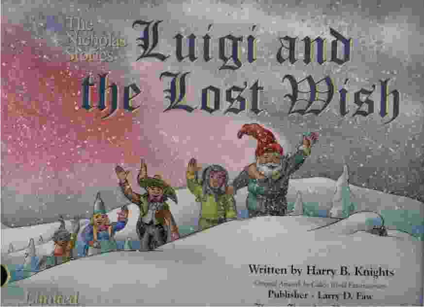 KNIGHTS, HARRY B. - Luigi and the Lost Wish, Limited 1st Edition