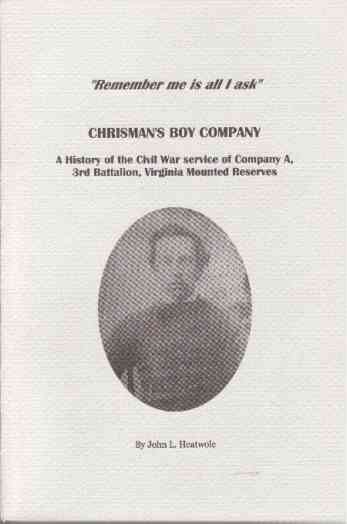 Image for Chrisman's Boy Company A history of the Civil War service of Company A, 3rd Battalion, Virginia Mounted Reserves