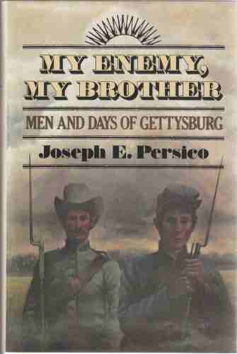 Image for My Enemy, My Brother Men and Days of Gettysburg