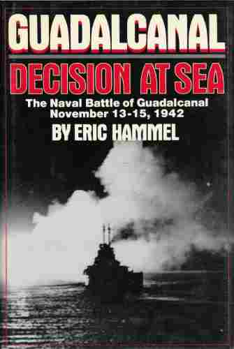 Image for Guadalcanal Decision at Sea The Naval Battle of Guadalcanal November 13?15,1942