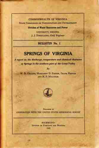 COLLINS, W. D. - Springs of Virginia, Bulletin No. 1, a Report on the Discharge, Temperature, and Chemical Character of Springs in the Southern Part of the Great Valley