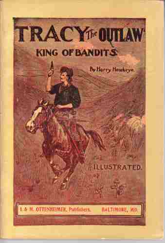HAWKEYE, HARRY (PAUL EMERSON LOWE) - Tracy the Outlaw King of Bandits