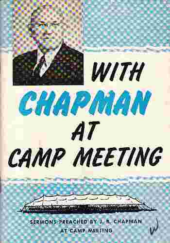 CHAPMAN,J.B. - With Chapman at Camp Meeting
