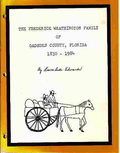Image for The Frederick Weathington Family of Gadsden County, Florida 1830-1984