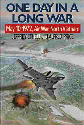 Image for One Day in a Long War  May 10, 1972 Air War, North Vietnam