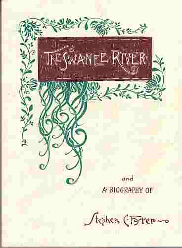 FOSTER, STEPHEN, ROOT, DEANE - The Swanee River and a Biography of Stephen C. Foster