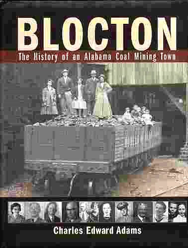 Image for Blocton  The History of an Alabama Coal Mining Town