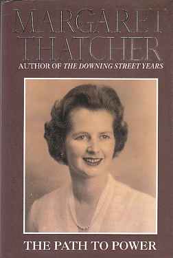 THATCHER, MARGARET - The Path to Power (Author Signed)