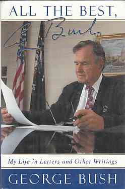 Image for All The Best, George Bush (Author Signed)   My Life in Letters and Other Writings