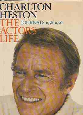 CHARLTON, HESTON & HOLLIS ALPERT - The Actors Life Journals 1956-1976 Signed