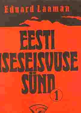 Image for Eesti Iseseisvuse Sund (Vol 1-4) (Estonian Independence forced)