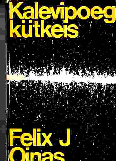 Image for Kalevipoeg Kutkeis ja muid esseid rarvaluulest, mutoloogiast ja Kirjandusest ( Kalevipoeg in Fetters and other essays on folklore, mythology and literature