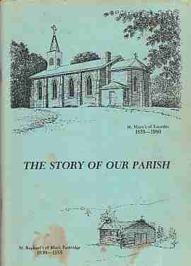 HOTEL, FATHER MELVIN - The Story of Our Parish St. Mary's of Lourdes (1855-1980) and St. Rphael's of Black Partridge 1839-1855