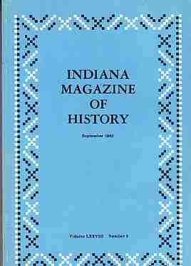 MADISON, JAMES H. (EDITOR) - Indiana Magazine of History, September 1982 Volume Lxxviii, No 3