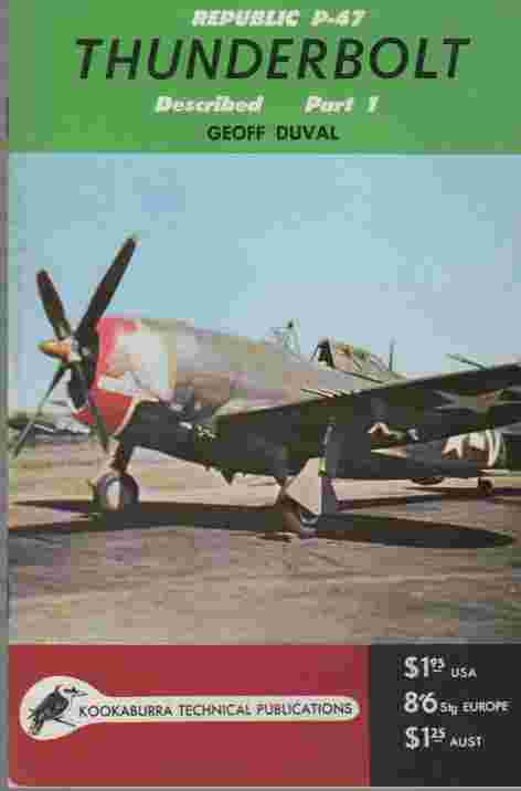 DUVAL, GEOFF - Republic P-47 Thunderbolt Described, Part 1, Series 1, No. 8