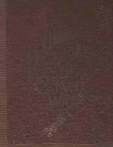 GUERNSEY, ALFRED H., HENRY M. ALDEN - Harper's Pictorial History of the Civil War Volumes 1 and 2