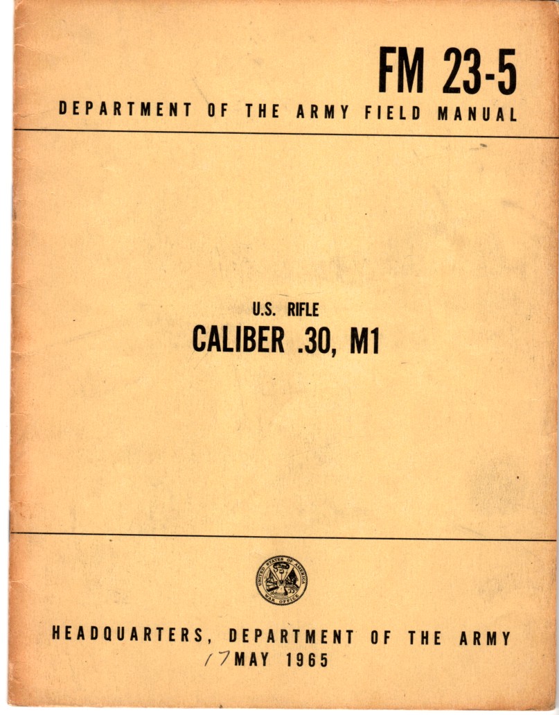 NO AUTHOR LISTED - U.S. Rifle Caliber. 30 M1 Fm 23-5 - Department of the Army Field Manual