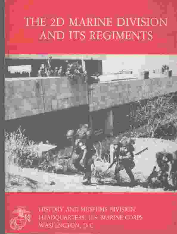 CRAWFORD, DANNY J - The 2d Marine Division and Its Regiments