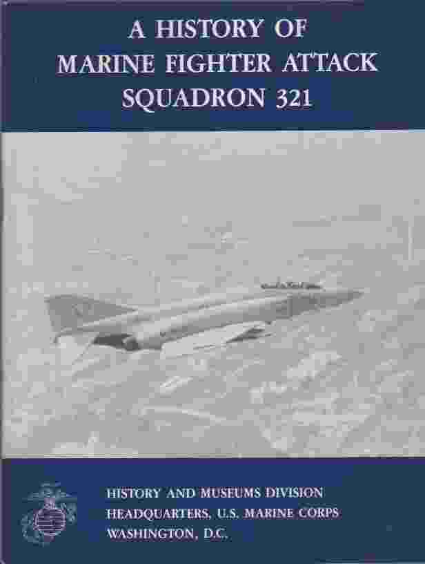 MERSKY, PETER B. UNITED STATES. - A History of Marine Fighter Attack Squadron 321