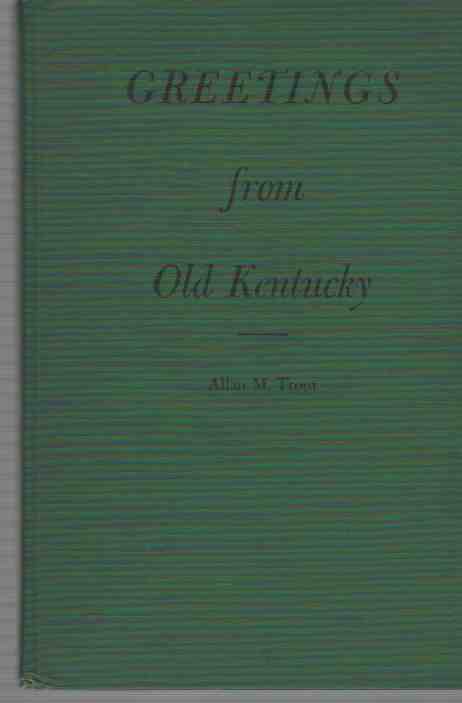 TROUT, ALLAN M. - Greetings from Old Kentucky