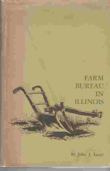LACEY, JOHN J. - Farm Bureau in Illinois History of Illinois Farm Bureau