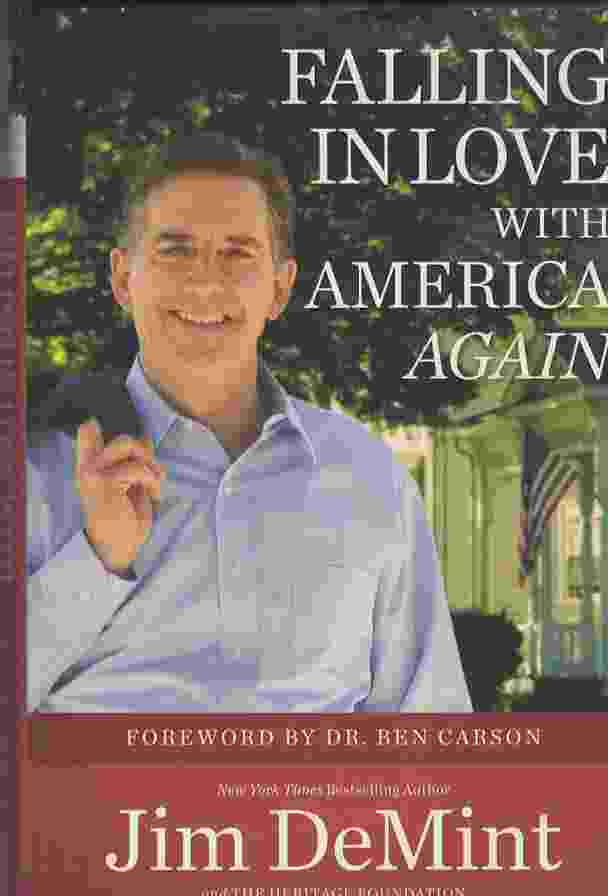 DEMINT, JIM &  BEN CARSON - Falling in Love with America Again