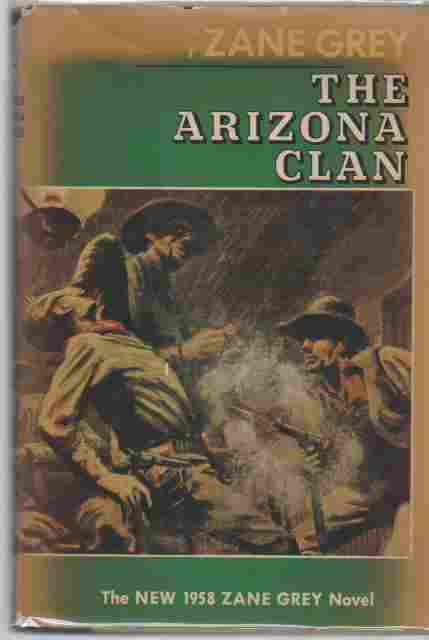 GREY, ZANE - The Arizona Clan