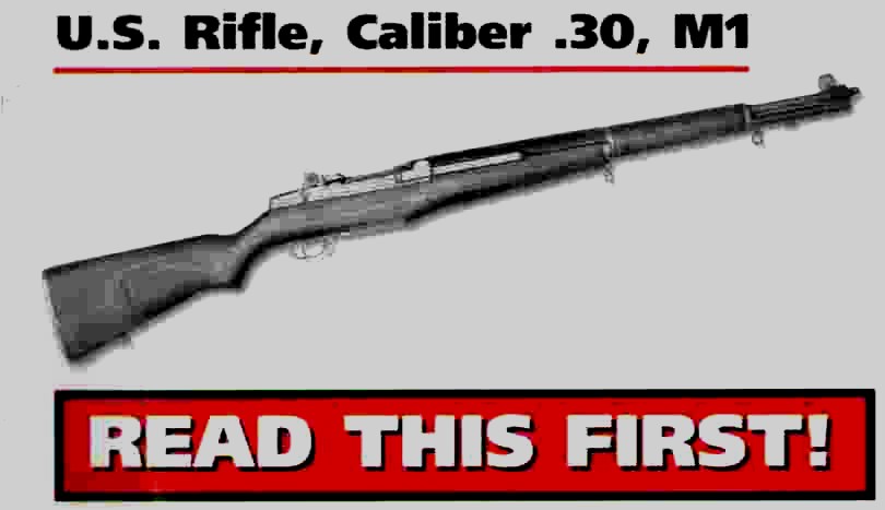 Image for U.S. Rifle, Caliber .30, M1 (M1 Garand) Read This First! " When all else fails read the instructions!"