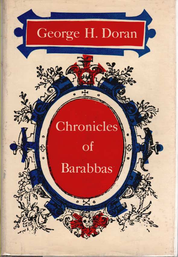 Image for CHRONICLES OF BARABBAS 1884-1934---and FURTHER CHRONICLES AND COMMENT-- with Sinclair Lewis, Maugham and Mencken and Christopher Morley Contributing Candid Portrait Reviews