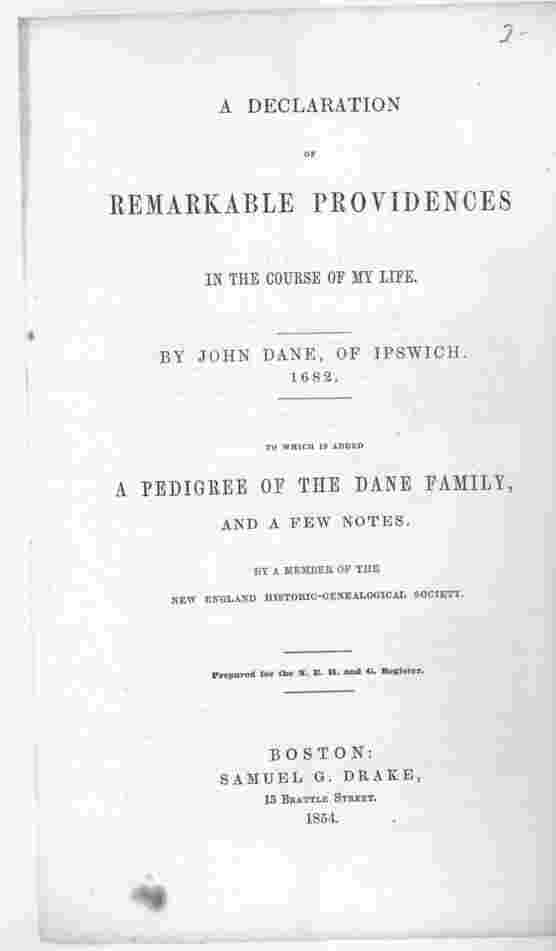 DANE - A Declaration of Remarkable Providences in the Course of My Life. To Which Is Added a Pedigree of the Dane Family. . (Photocopy)