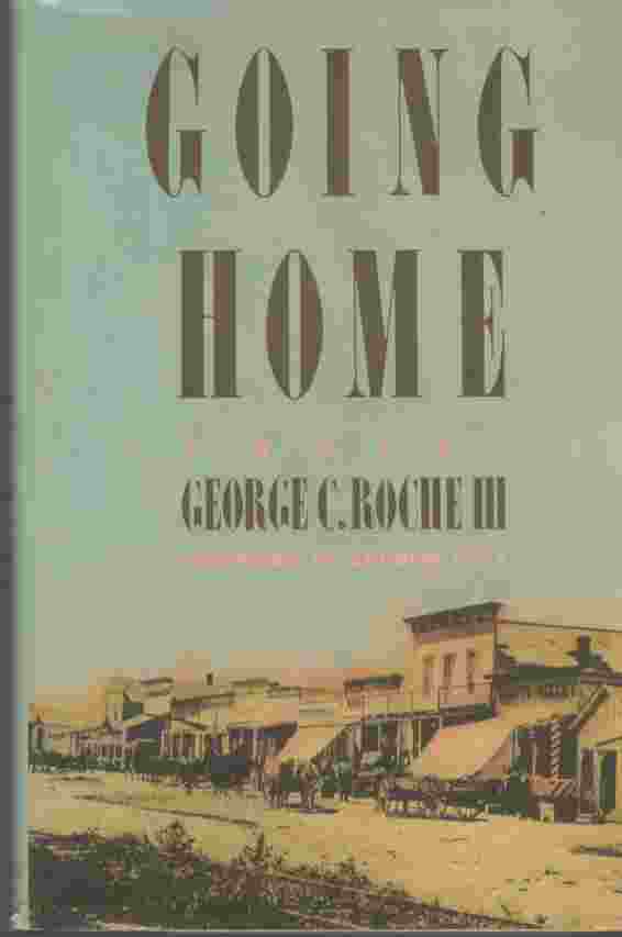 ROCHE, GEORGE C. &  ANDREW LYTLE - Going Home