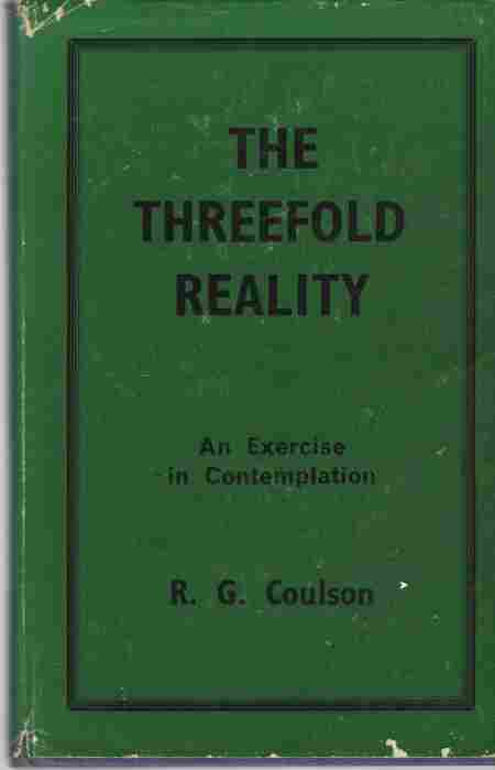 COULSON, ROBERT - The Threefold Reality an Exercise in Contemplation