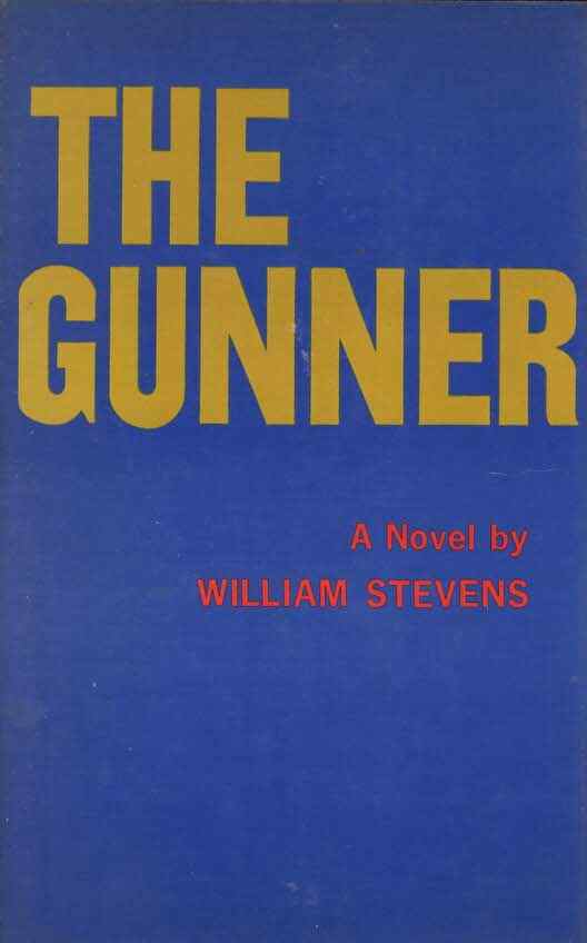 STEVENS, WILLIAM - The Gunner