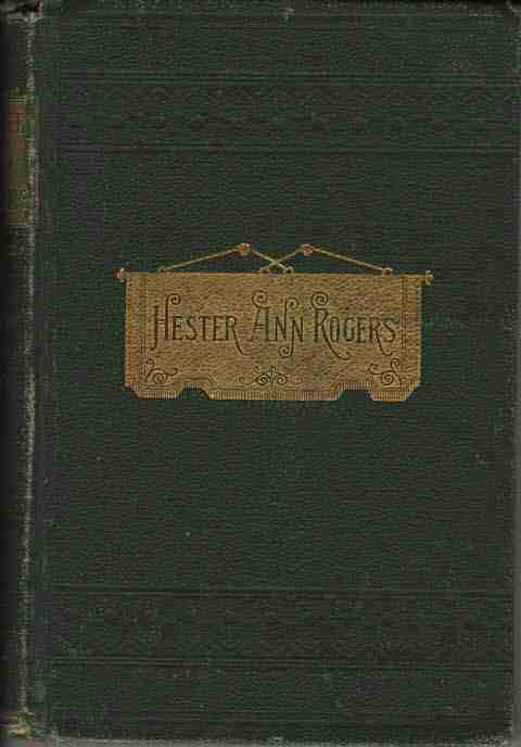DAVIES, REV. E. - Life and Journal of Mrs. Hester Ann Rogers