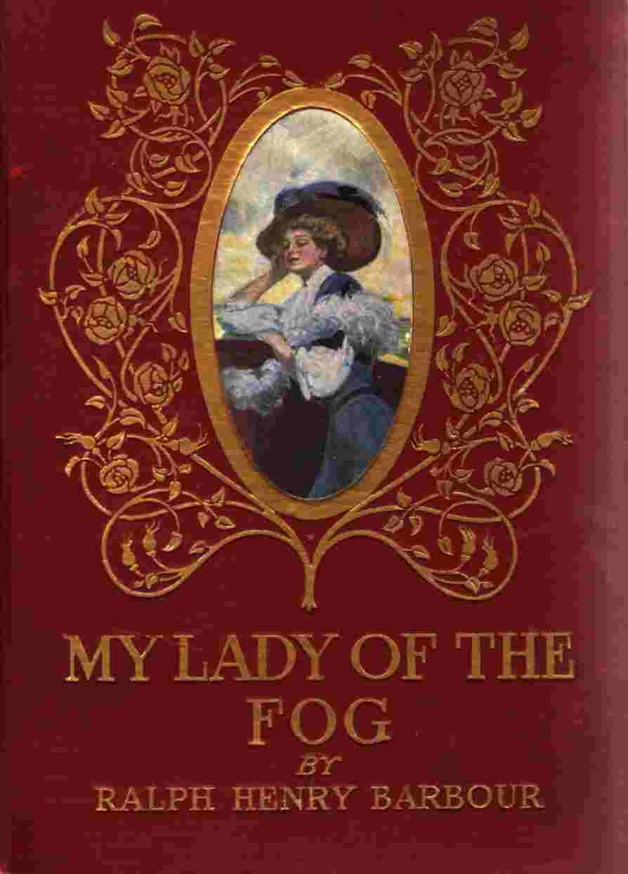BARBOUR, RALPH HENRY - My Lady of the Fog