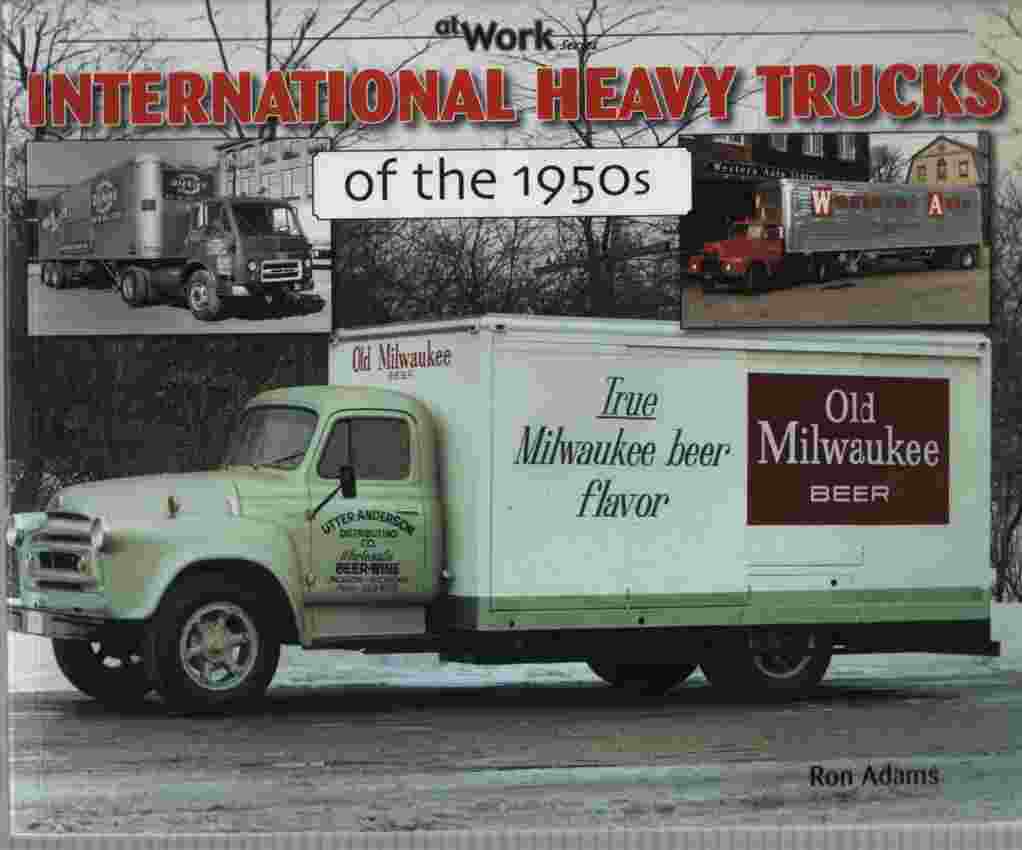 Image for International Heavy Trucks of the 1950s
