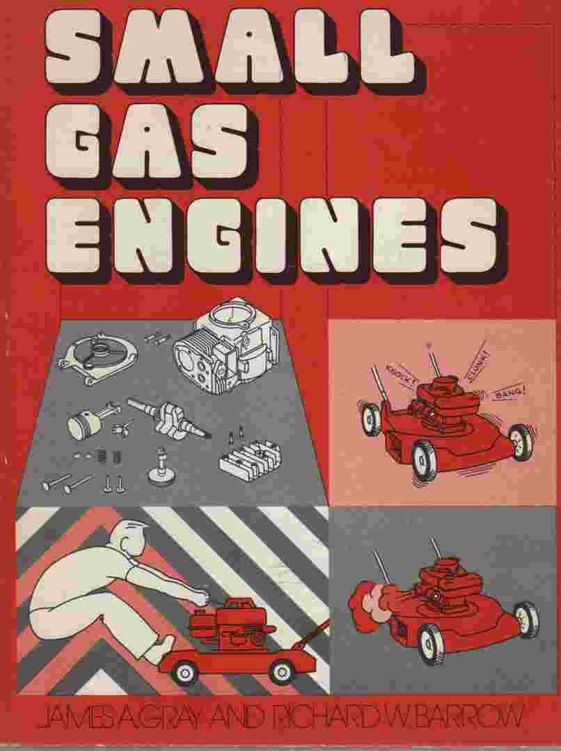 GRAY, JAMES A - Small Gas Engines