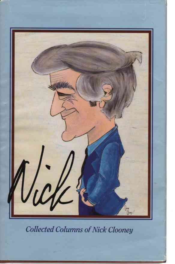 CLOONEY, NICK - Nick Collected Columns of Nick Clooney