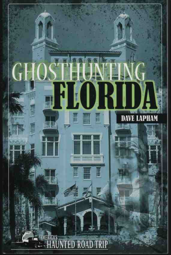LAPHAM, DAVE &  JOHN B.  KACHUBA - Ghosthunting Florida