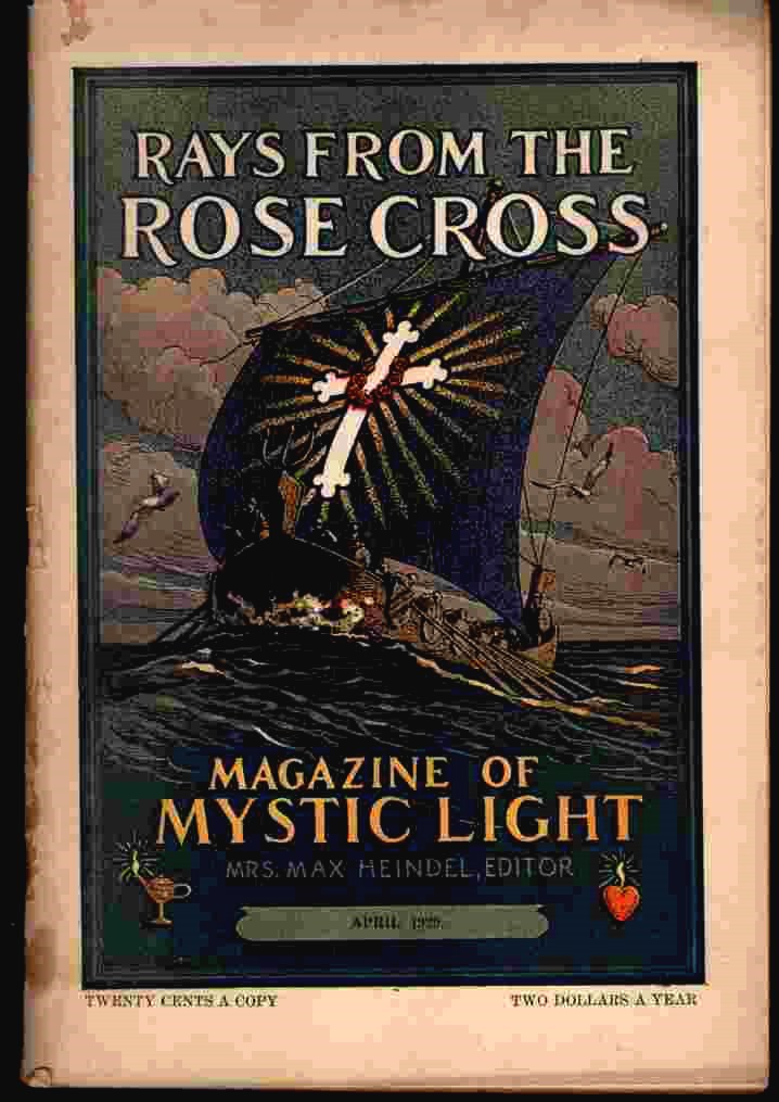Image for Rays from the Rose Cross; a Magazine of Mystic Light, April 1929, Vol. 21, No. 4