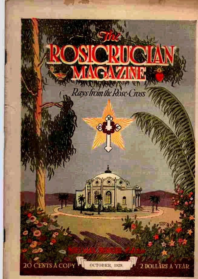 HEINDEL, MAX MRS., EDITOR - The Rosicrucian Magazine, Rays from the Rose Cross; October 1929, Vol. 21, No. 10 a Monthly Magazine of Mystic Light