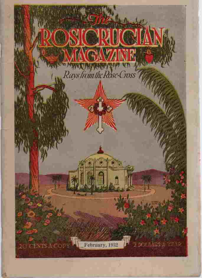 HEINDEL, MAX MRS., EDITOR - The Rosicrucian Magazine, Rays from the Rose Cross; February 1932, Vol. 24, No. 2