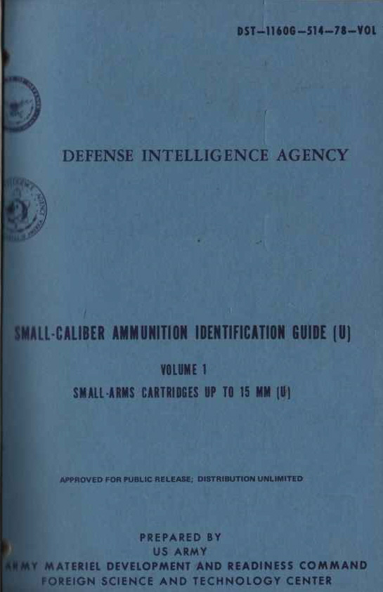 HUNTINGTON, R. T - Small-Caliber Ammunition Identification Guide (Dst-1160g-514-78) Vol 1 & 2